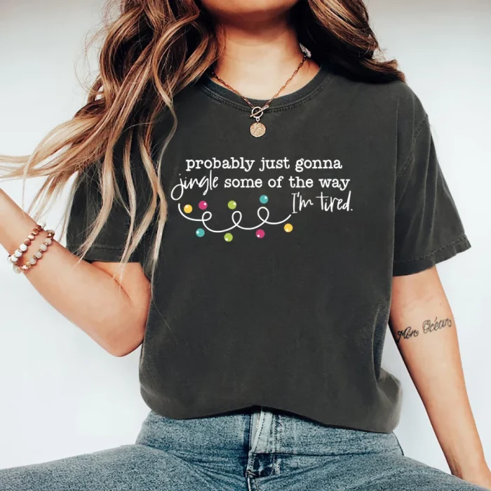 "Jingle Some of the Way" Funny Holiday Graphic Tee